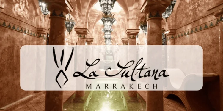 La Sultana Marrakech recrute 8 profils en hôtellerie de luxe